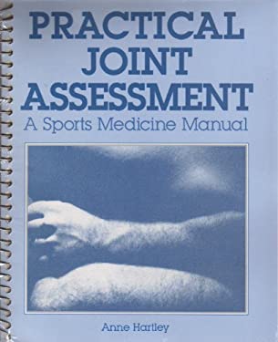 Practical Joint Assessment : A Sports Medicine Manual