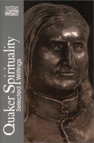 Quaker Spirituality : Selected Writings