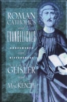 Roman Catholics and Evangelicals : Agreements and Differences