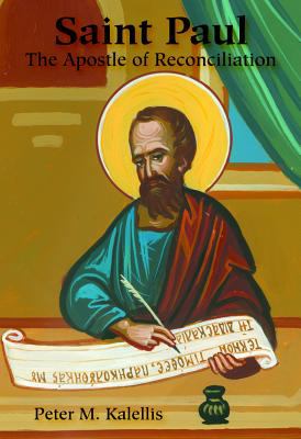 Saint Paul: The Apostle of Reconciliation