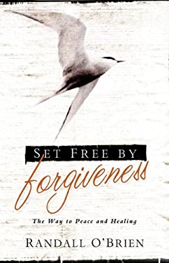 Set Free by Forgiveness : The Way to Peace and Healing used book by ...