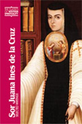 Sor Juana Ines de la Cruz : Selected Writings