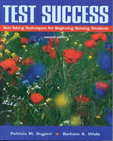 Test Success : Test-Taking Techniques for Beginning Nursing Students