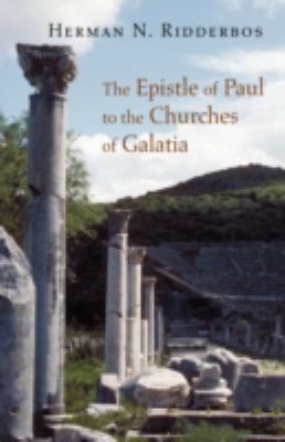 The Epistle of Paul to the Churches of Galatia used book by Herman N ...