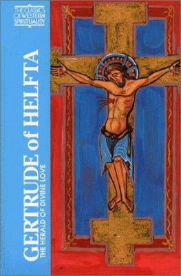 Gertrude of Helfta : The Herald of Divine Love