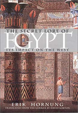 The Secret Lore of Egypt : Its Impact on the West