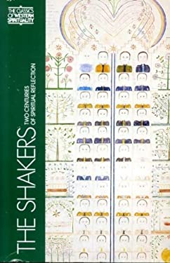 The Shakers : Two Centuries of Spiritual Reflection