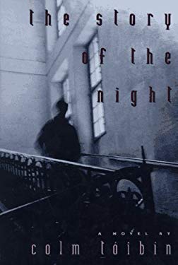 The Story of the Night used book by Colm Toibin: 9780805052114