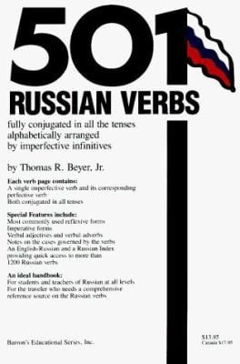 501 Russian Verbs : Fully Conjugated in All the Tenses