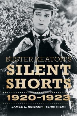 Buster Keaton's Silent Shorts : 1920-1923