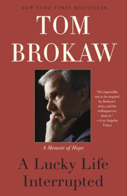 A Lucky Life Interrupted : A Memoir of Hope