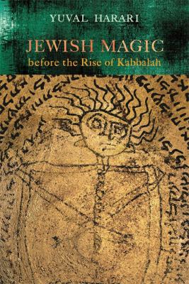 Hebrew Magic Book Jewish Magic Before the Rise of Kabbalah book by Yuval Harari ...