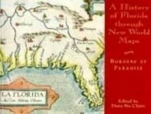 A History of Florida Through New World Maps : Borders of Paradise book ...