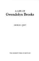 A Life of Gwendolyn Brooks used book by George E. Kent: 9780813116594