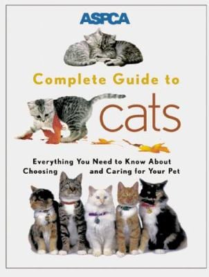 ASPCA Complete Guide to Cats Everything You Need to Know about - Main Image