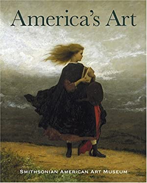 America's Art : Masterpieces from the Smithsonian American Art Museum