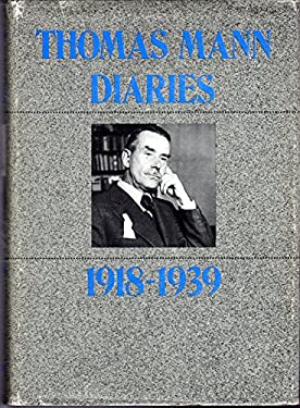 Thomas Mann Diaries, 1918-1939