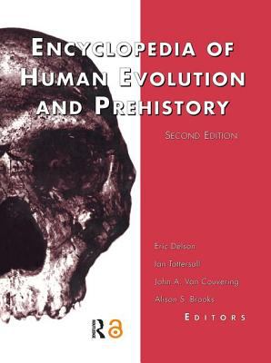 Encyclopedia of Human Evolution and Prehistory : Second Edition used ...