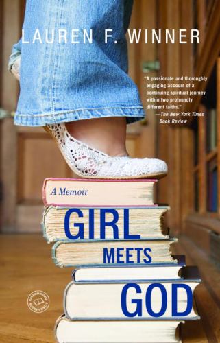 Girl Meets God : On the Path to a Spiritual Life