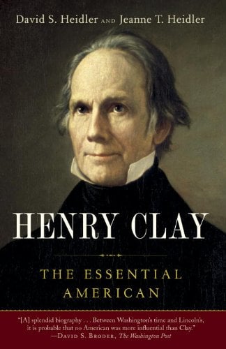 Henry Clay : The Essential American