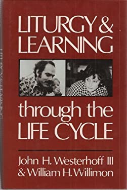 Liturgy and Learning Through the Life Cycle
