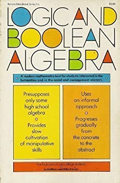 Logic and Boolean Algebra used book by Kathleen Levitz, Hilbert Levitz ...