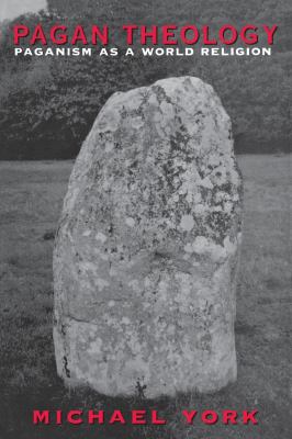 Pagan Theology : Paganism as a World Religion