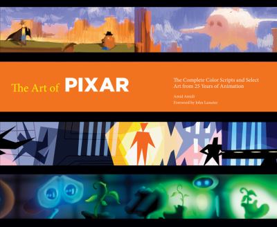 Disney/Pixar the Art of Pixar: 25th Anniv Hc : The Complete Color Scripts and Select Art from 25 Years of Animation
