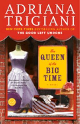 The Queen of the Big Time : A Novel