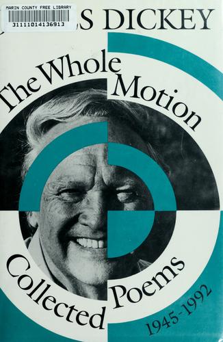 The Whole Motion : Collected Poems, 1945-1992