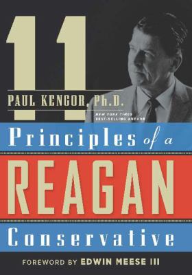 11 Principles of a Reagan Conservative used book by Paul Kengor ...