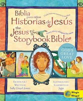 Jesus Storybook Bible / Biblia para niños, Historias de Jesús  : Every Story Whispers His Name / Cada Historia Susurra Su Nombre