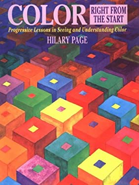 Color Right from the Start : Progressive Lessons in Seeing and ...