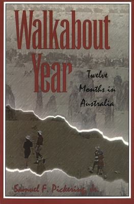 Walkabout Year : Twelve Months in Australia