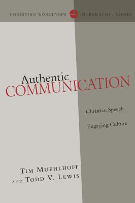 Authentic Communication : Christian Speech Engaging Culture book by Tim ...