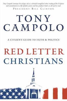Red Letter Christians : A Citizen's Guide to Faith and Politics