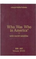 Who Was Who In America 2006-2007: With world notables
