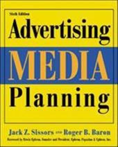 Advertising Media Planning - Sissors, Jack Zanville / Baron, Roger B. / Ephron, Erwin
