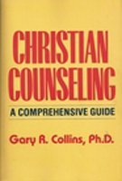 Gary R Collins Christian Counseling : A Comprehensive used book by Collins Publishers ...
