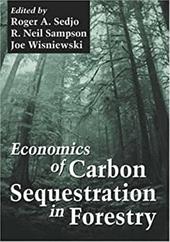 Economics of Carbon Sequestration in Forestry on - Sedjo, Roger A. / Sampson, Neil / Wisniewski, Joe