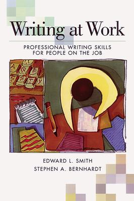 Writing at Work : Professional Writing Skills for People on the Job ...