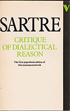 Critique of Dialectical Reason Vol. 1 : Theory of Practical Ensembles
