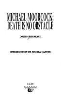 Michael Moorcock : Death Is No Obstacle