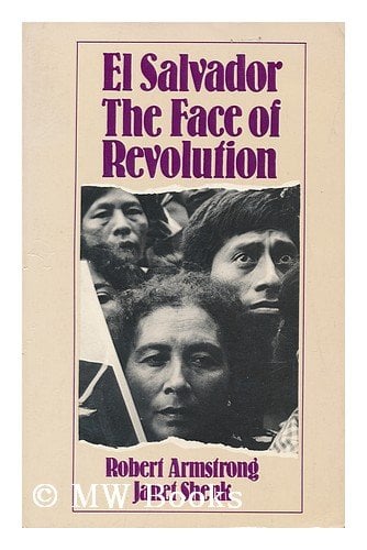 El Salvador : The Face of Revolution