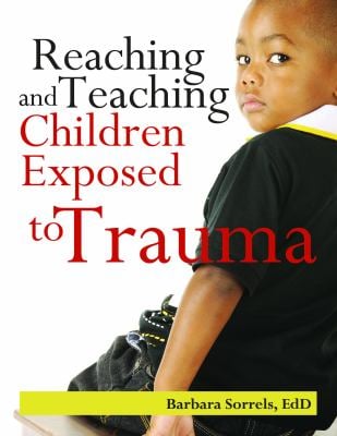 Reaching and Teaching Children Exposed to Trauma used book by Barbara