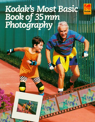 Kodak's Most Basic Book of 35mm Photography