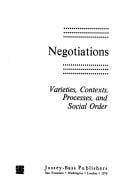 Negotiations : Varieties, Contexts, Processes and Social Order