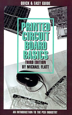Printed Circuit Board Basics : An Introduction to the PCB Industry book ...