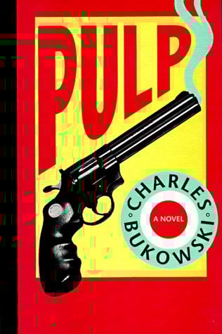 Pulp
by Charles Bukowski, C. Bukowski