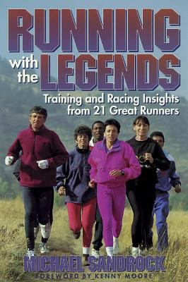 Running with the Legends used book by Michael Sandrock
